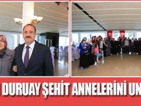 BAŞKAN DURUAY ŞEHİT ANNELERİNİ UNUTMADI