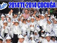 2014’TE 2014 ÇOCUĞA SÜNNET