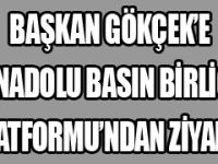 BAŞKAN GÖKÇEK’E ANADOLU BASIN BİRLİĞİ PLATFORMU’NDAN ZİYARET...