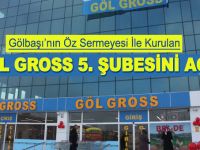 Göl Gross 5. Şubesini Açtı