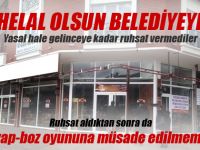 Belediye , yasal hale getirinceye kadar o işyerine ruhsat vermedi