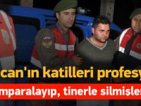 Özgecan'ın katilleri profesyonelmiş!