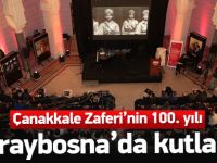 Çanakkale Zaferi'nin 100. yılı Bosna'da kutlandı