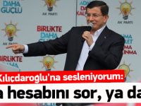 Davutoğlu: Hepsine dersini vereceğiz