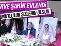 Merve Şahin dünyaevine girdi