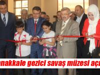 Çanakkale savaş müzesi kapılarını açtı