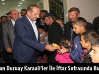 Başkan Duruay Karaali'ler İle İftar Sofrasında Buluştu