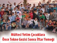 Mülteci Yetim Çocuklara Önce Tekne Gezisi Sonra İftar Yemeği