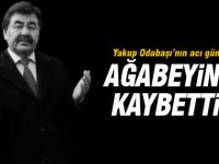 Yakup Odabaşı'nın acı günü