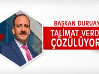 TALİMAT VERDİ SORUN ÇÖZÜLECEK