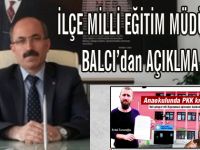 İLÇE MİLLİ EĞİTİM MÜDÜRÜ BALCI’dan AÇIKLMA