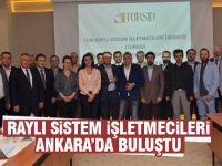 Raylı sistem işletmecileri buluştu