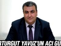 Erturgut Yavuz'un acı günü