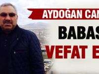 Aydoğan Can'ın babası vefat etti