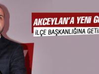 Selim Akceylan ilçe başkanlığına atandı