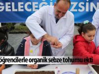 BAŞKAN DURUAY ÖĞRENCİLERLE ORGANİK SEBZE TOHUMU EKTİ