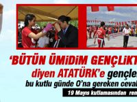 19 Mayıs Atatürk'ü Anma ve Gençlik Spor Bayramı kutlandı