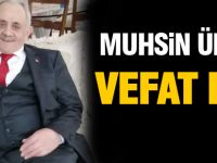 Muhsin Ülker hayatını kaybetti