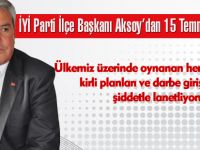 Aksoy'dan 15 Temmuz mesajı