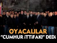 Oyaca “Cumhur İttifakı” dedi