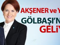 Akşener ve Yavaş Gölbaşı'nda geliyor