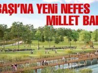 Gölbaşı’na yeni nefes: Millet Bahçesi