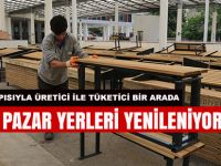 ÜRETİCİ İLE TÜKETİCİ ARASINDA KÖPRÜ OLAN KÖYLÜ PAZARI YENİLENDİ