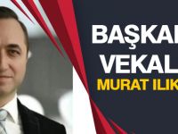 Murat Ilıkan Başkanlığa vekalet ediyor