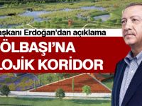 Erdoğan'dan Gölbaşı açıklaması