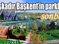 Başkent Parklarıyla SONBAHARda bir başka güzel