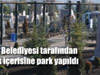 Mezarlık İçerisine Park Yapıldı