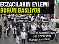 Eczacılar bugün eylemde