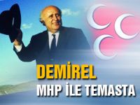 Demirel MHP ile temesta