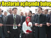 Siyasiler Restoran açılışında buluştu