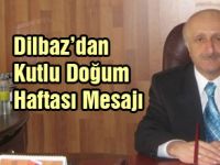 Dilbazdan Kutlu Doğum Haftası Mesajı