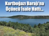 Kurtboğazı Barajına Üçüncü İsale Hattı...