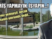 HAVA ATMAYIN, İŞİNİZİ YAPIN