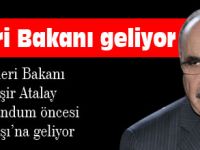 Bakan Atalay Gölbaşına geliyor