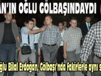 Başbakanın oğlu Gölbaşındaydı