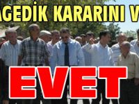 Karagedik kararını verdi EVET