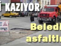 ASKİ kazıyor, Belediye asfaltlıyor