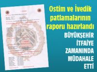 İTFAİYE, OSTİM VE İVEDİKTEKİ PATLAMALARIN RAPORUNU TAMAMLADI