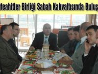 Gölbaşı müteahhitler birliği sabah kahvaltısında buluştu