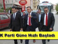 AK Parti Güne Hızlı Başladı