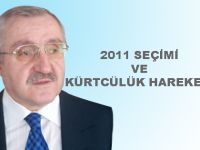 2011 SEÇİMİ VE KÜRTCÜLÜK HAREKETİ