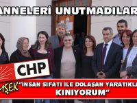 ANNELERİ UNUTMADILAR