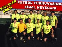 MAHALLELER ARASI FUTBOL TURNUVASINDA FİNAL HEYECANI