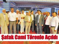 Şafak Cami Törenle Açıldı