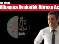 Burak Haşlak Avukatlık bürosu açtı.